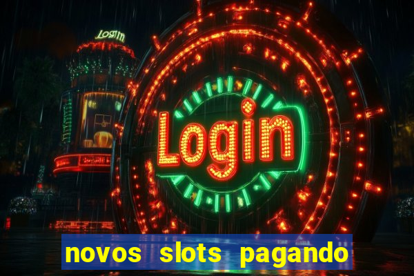 novos slots pagando no cadastro